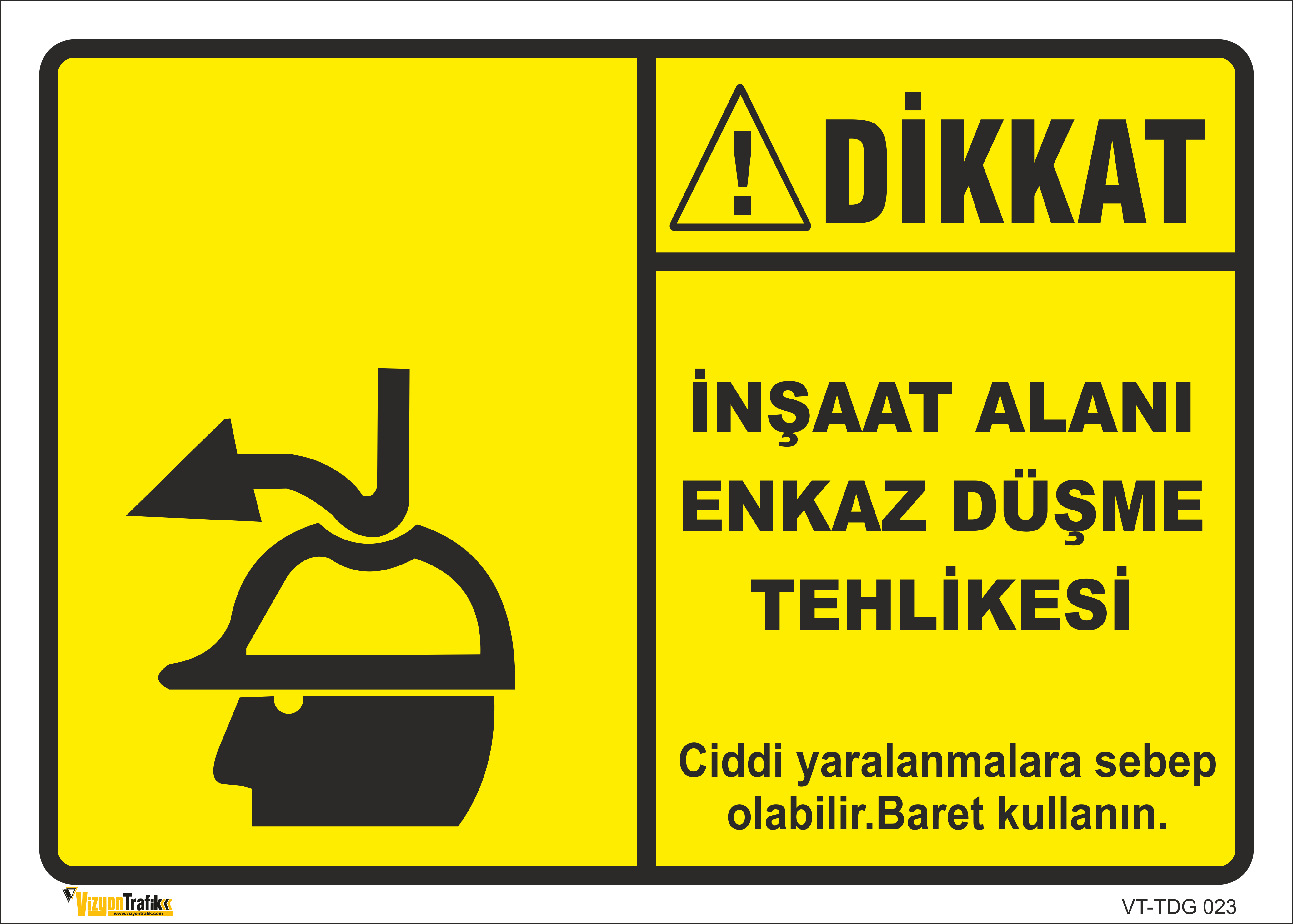 İNŞAAT ALANI ENKAZ DÜŞME TEHLİKESİ LEVHASI